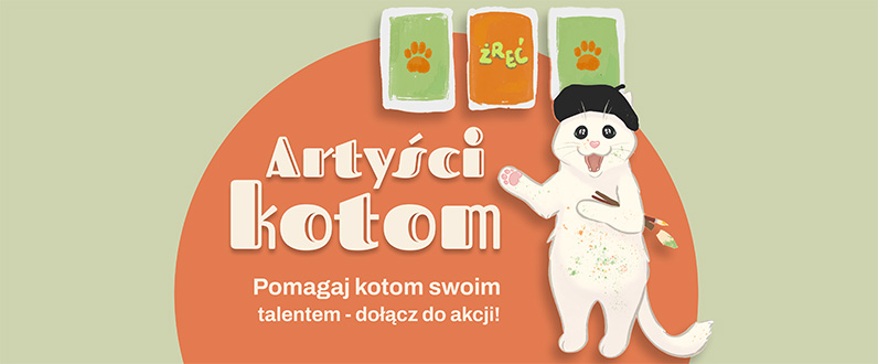 Artyści kotom - Pomagaj kotom swoim talentem, dołącz do akcji!